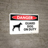 Danger - Guard Dog on Duty - Wall Sign Danger - Guard Dog on Duty - Wall Sign