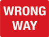 Wrong Way (Wall Sign)