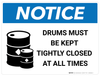 Notice: Drums Must be Kept Tightly Closed - Wall Sign Notice: Drums Must be Kept Tightly Closed - Wall Sign
