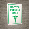 Doctor Parking Only - Wall Sign