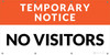 Temporary Notice No Visitors - Banner Temporary Notice No Visitors - Banner