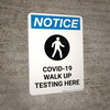 Notice: COVID-19 Walk Up Testing Here with Icon Portrait - Wall Sign
