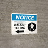 Notice: Coronavirus Testing Site Walk Up Testing Left with Icon Landscape - Wall Sign