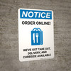 Notice: Order Online We've Got Take Out with Icon Portrait - Wall Sign