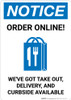 Notice: Order Online We've Got Take Out with Icon Portrait - Wall Sign