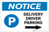 Notice: Delivery Driver Parking Right Arrow with Icon Landscape - Label Notice: Delivery Driver Parking Right Arrow with Icon Landscape - Label