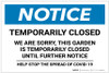 Notice: Temporarily Closed - Garden Closed Until Further Notice Landscape - Label