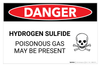 Danger: Hydrogen Sulfide - Poisonous Gas - Wall Sign Danger: Hydrogen Sulfide - Poisonous Gas - Wall Sign