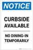 Notice: Curbside Available - No Dining-In Temporarily Portrait - Label