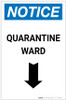 Notice: Quarantine Ward Down Arrow Portrait - Label