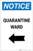 Notice: Quarantine Ward Left Arrow Portrait - Label