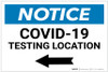 Notice: COVID-19 Testing Location with Left Arrow Landscape - Label