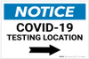 Notice: COVID-19 Testing Location with Right Arrow Landscape - Label