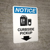 Notice: Curbside Pickup Down with Icon Portrait - Wall Sign