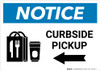 Notice: Curbside Pickup Left with Icon Landscape - Wall Sign
