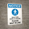 Notice: Walk Thru COVID-19 Testing Wait In Line with Icon Portrait - Wall Sign Notice: Walk Thru COVID-19 Testing Wait In Line with Icon Portrait - Wall Sign
