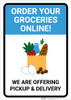 Order Groceries Online We Are Offering Pickup and Delivery with Icon Portrait - Wall Sign Order Groceries Online We Are Offering Pickup and Delivery with Icon Portrait - Wall Sign