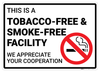 This is a Tobacco-Free & Smoke-Free Facility - Wall Sign This is a Tobacco-Free & Smoke-Free Facility - Wall Sign