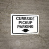 Curbside Pickup Parking Down Arrow Landscape - Wall Sign