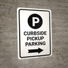 Curbside Pickup Parking Right Arrow with Icon Portrait - Wall Sign