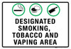 Designated Smoking/Tobacco/Vaping Area - Wall Sign Designated Smoking/Tobacco/Vaping Area - Wall Sign