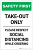 Safety First: Take Out Only Please Respect Social Distancing Portrait - Label