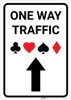 Casino - One Way Traffic with Arrow Up Portrait - Wall Sign Casino - One Way Traffic with Arrow Up Portrait - Wall Sign