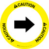Caution: Right Arrow Circular - Floor Sign Caution: Right Arrow Circular - Floor Sign
