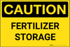 Caution: Fertilizer Storage - Wall Sign Caution: Fertilizer Storage - Wall Sign