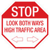Stop: Look both Ways/High Traffic - Floor Sign