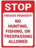 STOP: No Hiking, Hunting, Fishing, or Trespassing - Wall Sign