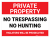 Private Property: No Trespassing/No Hunting - Wall Sign Private Property: No Trespassing/No Hunting - Wall Sign
