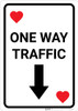 Casino - One Way Traffic Hearts Playing Card with Arrow Down Portrait - Wall Sign