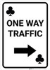 Casino - One Way Traffic Clubs Playing Card with Arrow Right Portrait - Wall Sign Casino - One Way Traffic Clubs Playing Card with Arrow Right Portrait - Wall Sign