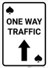 Casino - One Way Traffic Spades Playing Card with Arrow Up Portrait - Wall Sign