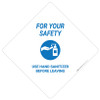 For Your Safety: Use Hand Sanitizer Before Leaving - Placard Sign