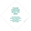 Please Purchase What You Need No Need To Hoard - Placard Sign