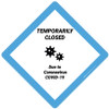 Temporarily Closed Due To Covid-19 - Placard Sign Temporarily Closed Due To Covid-19 - Placard Sign