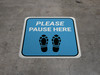 Please Pause Here Shoe Prints Blue Square - Floor Sign Please Pause Here Shoe Prints Blue Square - Floor Sign