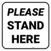 Please Stand Here Square - Floor Sign