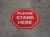 Please Stand Here Stop - Floor Sign