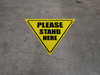 Please Stand Here Yield - Floor Sign