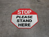 STOP Please Stand Here Stop - Floor Sign