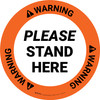 Warning Please Stand Here Circular - Floor Sign