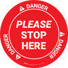 Danger: Please Stop Here OSHA Circular - Floor Sign Danger: Please Stop Here OSHA Circular - Floor Sign