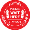 Danger: Please Wait Here Stay Safe Shoe Prints OSHA Circular - Floor Sign