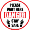 Please Wait Here Danger: Stay Safe Shoe Prints Circular - Floor Sign Please Wait Here Danger: Stay Safe Shoe Prints Circular - Floor Sign