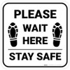 Please Wait Here Stay Safe Shoe Prints Square - Floor Sign