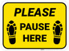 Please Pause Here Shoe Prints Yellow Rectangle - Floor Sign Please Pause Here Shoe Prints Yellow Rectangle - Floor Sign