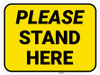 Please Stand Here Yellow Rectangle - Floor Sign
